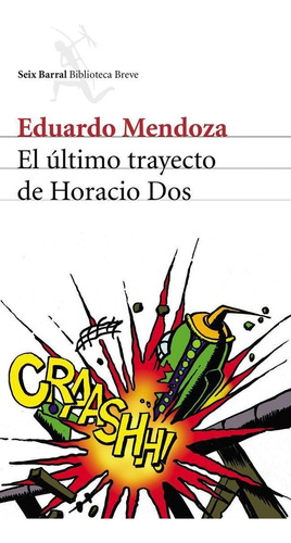 Libro El Ãºltimo Trayecto De Horacio Dos