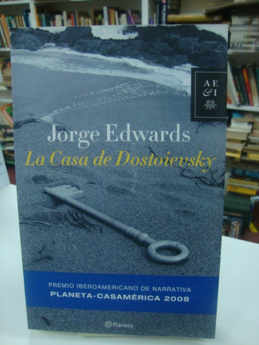 La Casa De Dostoievsky - Jorge Edwards