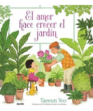 Libro El Amor Hace Crecer El Jardin - Yoo, Taeeun