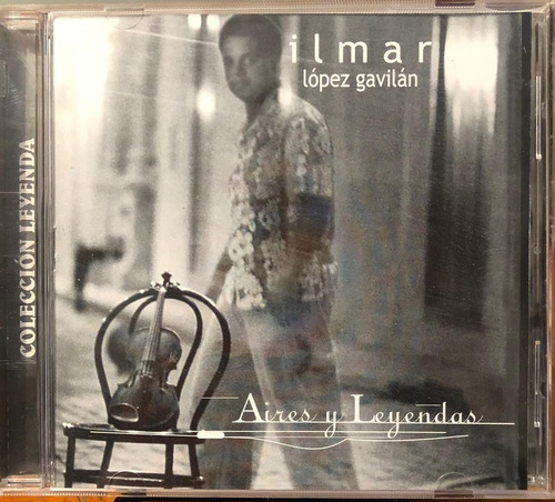 Ilmar Gavilán - Aires Y Leyendas. Cd, Album.