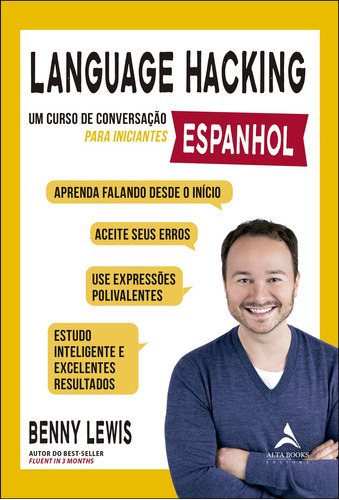 Language hacking - Espanhol: Um curso de conversação para iniciantes, de Lewis, Benny. Starling Alta Editora E Consultoria  Eireli, capa mole em português, 2022