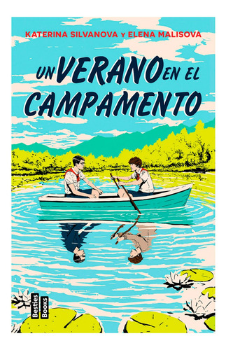 Libro Un Verano En El Campamento De Katerina Silvanova Mr
