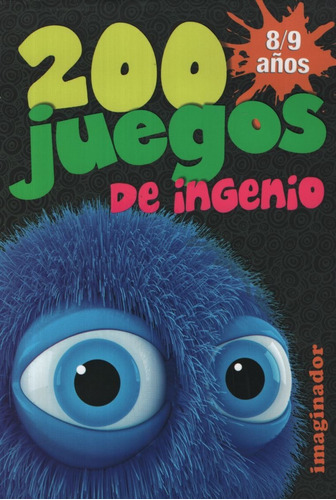 200 Juegos De Ingenio Para 8 / 9 Años, de Loretto, Jorge R.. Editorial Imaginador, tapa blanda en español, 2018