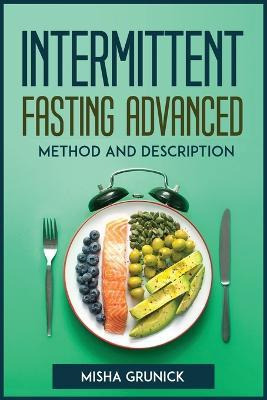 Libro Intermittent Fasting Advanced Method And Descriptio...