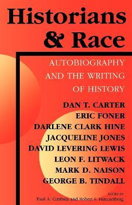 Libro Historians And Race - Paul A Cimbala
