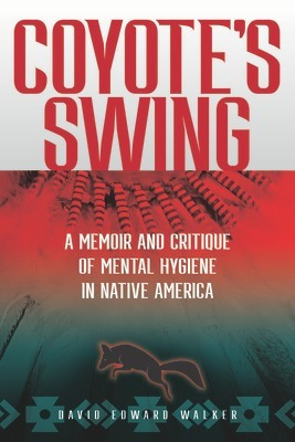 Libro Coyote's Swing: A Memoir And Critique Of Mental Hyg...