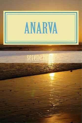 Anarva: The Fighter, De Torno, Serene. Editorial Createspace, Tapa Blanda En Inglés