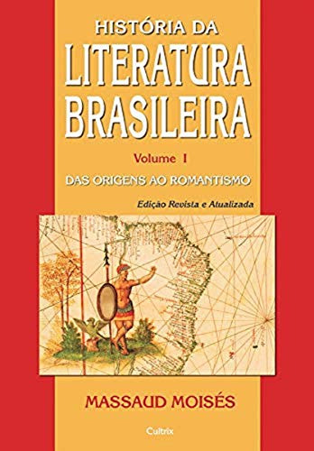 Libro História Da Literatura Brasileira Vol I De Massaud Moi