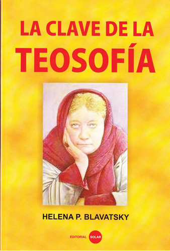 La Clave De La Teosofia - Helena Blavatsky - Libro Original