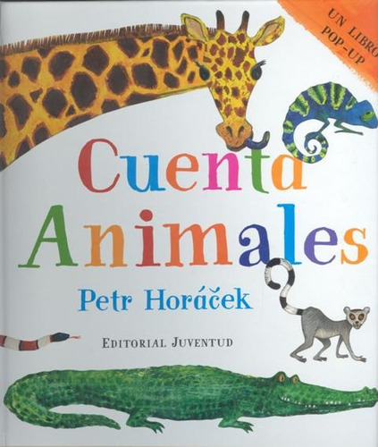 CUENTA ANIMALES, de HORACEK PETR. Juventud Editorial, tapa dura en español, 2012