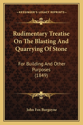 Libro Rudimentary Treatise On The Blasting And Quarrying ...
