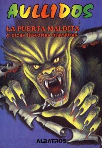 Puerta Maldita Y Otras Historias Macabras, La, De Wulffson, Don. Editorial Albatros En Español