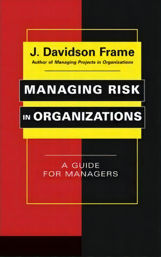 Managing Risk In Organizations, De J. Davidson Frame. Editorial John Wiley Sons Inc, Tapa Dura En Inglés