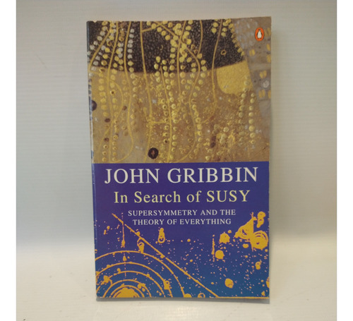 In Search Of Susy John Gribbin Penguin