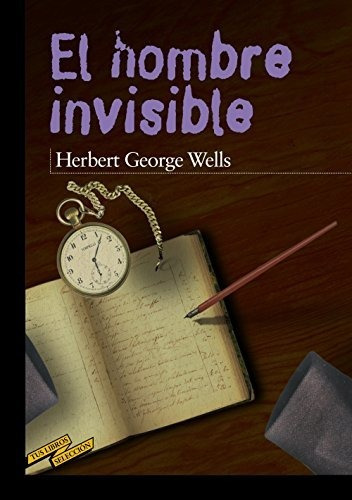 El Hombre Invisible (clásicos - Tus Libros-selección)