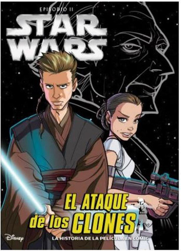 Libro Star Wars Episodio Ii - El Ataque De Los Clones, De Lucasfilm Ltd. Editorial Planeta, Tapa Blanda En Español, 2019