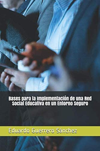 Libro: Bases Para La Implementación De Una Red Social Educat