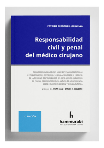 Responsabilidad Civil Y Penal Del Médico Cirujano  - Jacovel