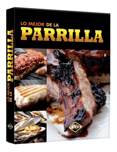 Lo Mejor De La Parrilla