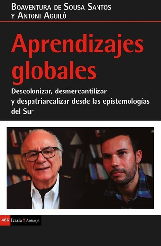 Aprendizajes Globales - De Sousa Santos, Aguiló, de DE SOUSA SANTOS, AGUILÓ. Editorial Icaria en español