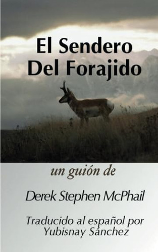 Libro: El Sendero Del Forajido: Nº 1 (spanish Edition)