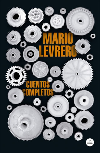 Cuentos Completos - Mario Levrero