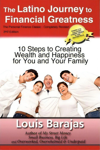 The Latino Journey To Financial Greatness, De Louis Barajas. Editorial Financial Greatness Inc, Tapa Blanda En Inglés