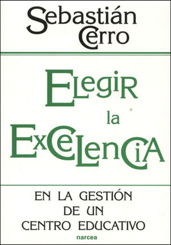 Elegir La Excelencia  -  Cerro, Sebastian