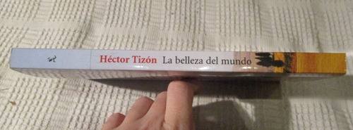 Imagen 3 de 6 de Héctor Tizón - La Belleza Del Mundo