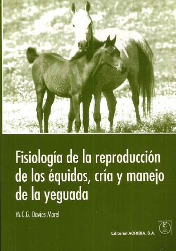 Libro Fisiología De La Reproducción De Los Équidos, Cria Y M