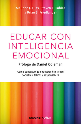 Educar Con Inteligencia Emocional - Elias,maurice J.