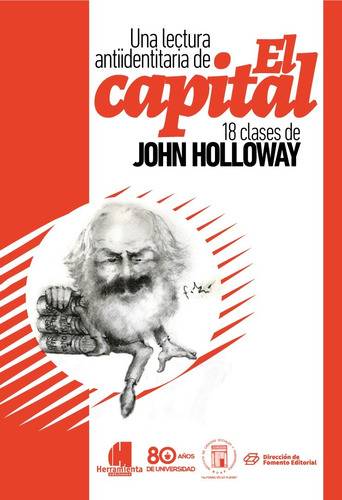 Lectura Antiidentitaria El Capital - Holloway - Herramienta