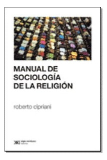 Manual De Sociologia De La Religion (coleccion Ciencia Y Re