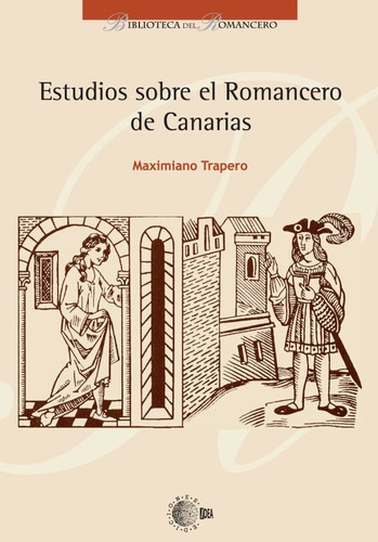 Estudios sobre el Romancero de Canarias, de Maximiano Trapero. Editorial Ediciones Idea, tapa blanda en español, 2020