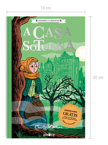 Charles Dickens para todos - A Casa Soturna - Livro + Audiolivro Para Ouvir, de Dickens, Charles. Grandes Clássicos - Charles Dickens (01), vol. 01. Editorial Amora, capa mole em português, 2022