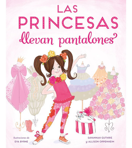 Las Princesas Llevan Pantalones, De Guthrier, Savannah. Editorial Beascoa, Tapa Dura En Español