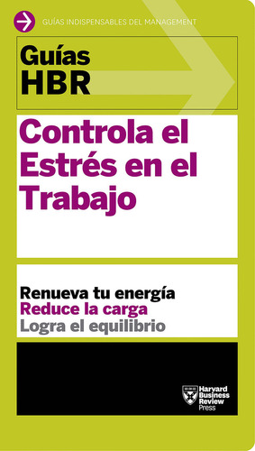 Controla El Estrã©s En El Trabajo - Harvard Business Revi...