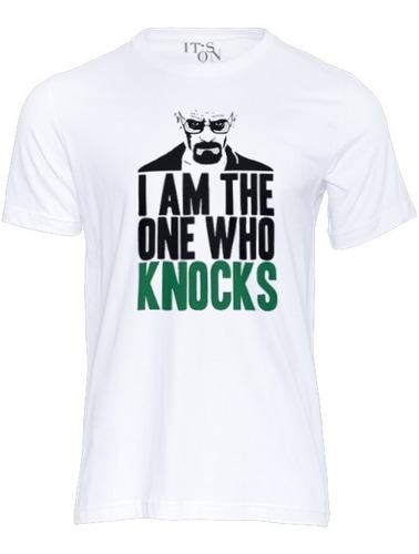 Playera I Am The One Who Knocks. Breaking Bad. Heisenberg.