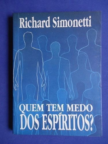 Livro Quem Tem Medo Dos Espíritos? Capa Mole R Simonetti