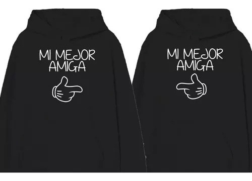 Pack 2 Sudaderas Mi Mejor Amiga Amor Amistad Envío Gratis