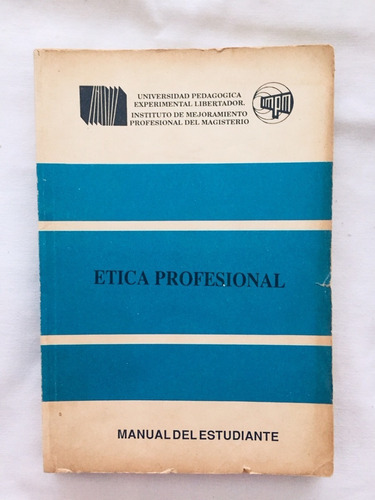 Ética Profesional ( Manual Del Estudiante)
