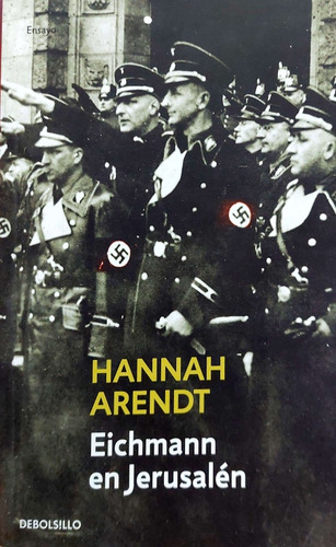 Eichmann En Jerusalén Arendt Debolsillo Nuevo*