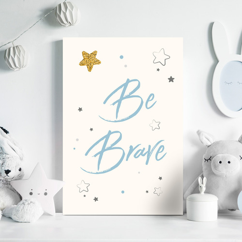Imagem 2 de 3 de Placa Decorativa Frase Be Brave Azul E Estrela 30x40cm
