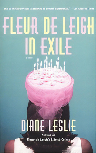 Fleur De Leigh In Exile, De Leslie, Diane. Editorial Simon & Schuster, Tapa Blanda En Inglés
