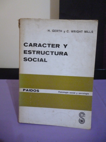 Caracter Y Estructura Social - Gerth, Wright Mills (detalle)