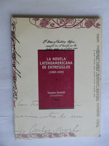 La Novela Latinoamericana De Entresiglos - Susana Zanetti