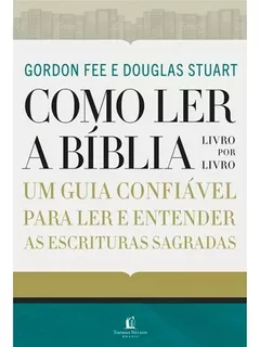 Como ler a Bíblia livro por livro, de Fee, Gordon D.. Vida Melhor Editora S.A, capa mole em português, 2019