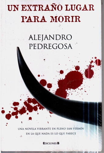 Libro Un Extraño Lugar Para Morir Alejandro Pedregosa 