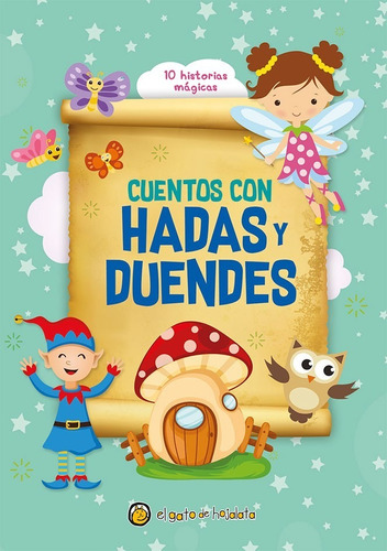 Cuentos Con Hadas Y Duendes - 10 Historias Magicas, de No Aplica. Editorial El Gato de Hojalata, tapa blanda en español, 2022