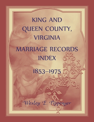 Libro King And Queen County, Virginia Marriage Records In...